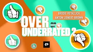 DUMMY PASSES OVERRATED?! 💨 Over or Underrated Ft Brodie Retallick & Anton Lienert-Brown