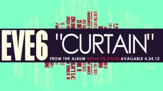 Eve 6 - Curtain