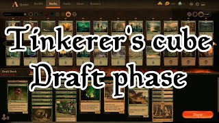 Tinkerer's cube draft - Draft phase | MTGA