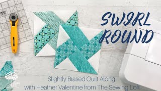 Swirl Round Quick Tip | Slightly Biased Quilt Along