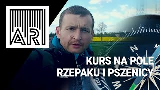 W jakiej kondycji jest rzepak i pszenica? || AR #95