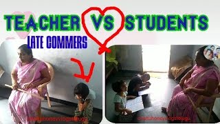 Teacher Vs students Late commers comedy video