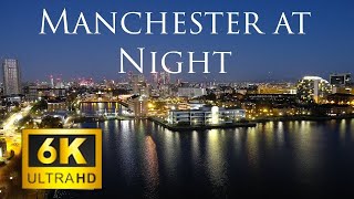 Manchester Night Evo 2 6k Drone Video