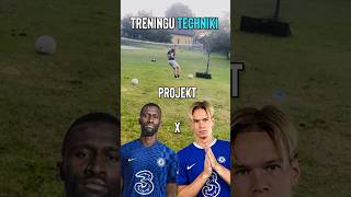 Projekt Rudiger x Mudryk Trening Techniki