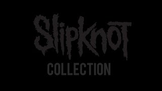 Slipknot Collection