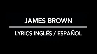 Cage The Elephant – James Brown Lyrics [Inglés/Español]