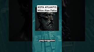 Kota Atlantis - Mitos atau Fakta #shorts #faktaunik #mitologi #sejarah #fakta