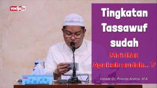 Tingkatan Tasawuf Sudah MA'RIFAT -  Ustadz Dr. Firanda Andirja, M.A