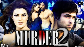 Murder 2 Full Movie Review & fACTS | Emraan Hashmi | Jacqueline Fernandez | Prashant Narayanan