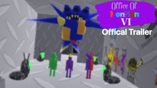 Office Of HonHon VI Offical Trailer