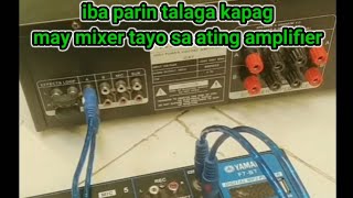 iba parin talaga kapag may mixer Tayo sa ating ampilfier