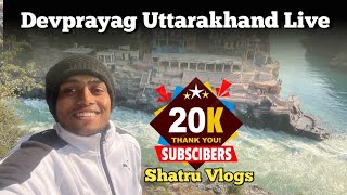 20k complete YouTube Devprayag uttarakhand live