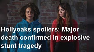 Hollyoaks spoilers: Major death confirmed in explosive stunt tragedy