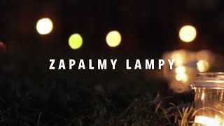 Siewcy Lednicy - Zapalmy Lampy