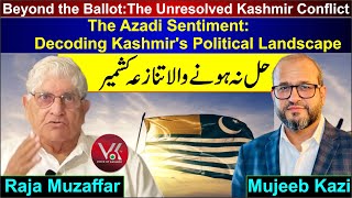 Kashmir after Indian Election . Pak crackdown arrests in AJK-Raja Muzaffar  VOKTV USA /MujeebKazi