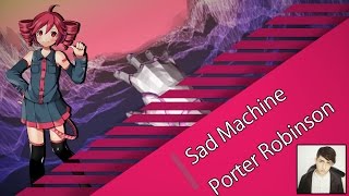 Porter Robinson - Sad Machine [UTAU- synth] [Kasane Teto]