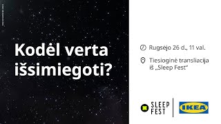 Kodėl verta išsimiegoti? Transliacija iš „Sleep Fest“