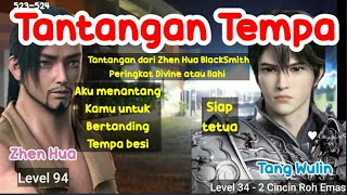 SOUL LAND 3 PUTRA TANG SAN - TANG WULIN DAPAT TANTANGAN MENEMPA  ZHEN HUA PANDAI BESI LEVEL ILAHI