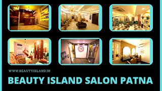 Beauty island Loreal Salon Patna | Best salon in Patna | Best Parlour in Patna |Best Beauty Parlour