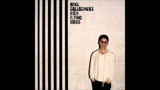 Noel Gallagher's High Flying Birds - Lock All The Doors