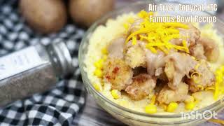 Air Fryer Copycat KFC Famous Bowl Recipe