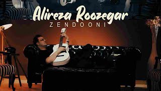 Alireza Roozegar - Zendooni | علیرضا روزگار - زندونی