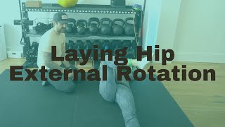 Laying Hip External Rotation