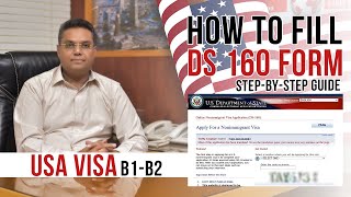 How To Fill DS-160 Form | M.A SHARYAR | Gulf Star Services