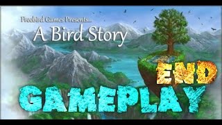 A Bird Story Gameplay Walkthrough Part 5 The End