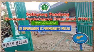 SELAYANG PANDANG TK DIPONEGORO 12 PERSIAPAN PEMBELAJARAN TATAP MUKA TERBATAS 2021/2022