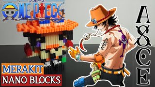 MERAKIT NANO BLOCKS PORTGAS D ACE | ONE PIECE | titToys