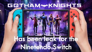 Gotham Knights has been Leaked for the Switch!