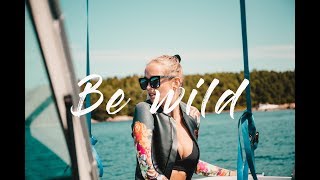 BE WILD | SUMMER 17