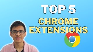 Top 5 Best Chrome Extensions Everyone Should Use | 2022