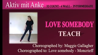 Love somebody - Maggie Gallagher - teach and learn with Anke