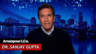 Dr. Sanjay Gupta on What RFK Jr.'s Leadership Could Mean for U.S. Healthcare | Amanpour and Company