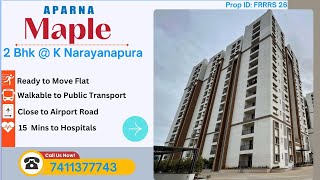 2BHK Flat for sale in North Bangalore - Aparna Maple || Ready to Move Flats