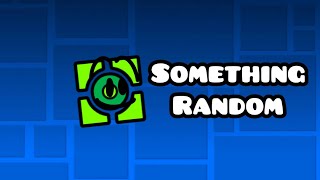 Doing something random in Geometry Dash [READ THE DESC] | Geometry Dash 2.2