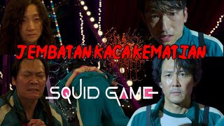 Jedag Jedug Squid Game "JEMBATAN KACA KEMATIAN"