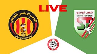 Es Tunis vs Stade tunisien Live Matchالملعب vs مباراة الترجي الرياضي التونسيالتونسي