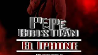 El IPhone -  Pepe Cristian - Bomba 2019