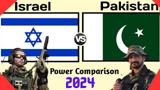 Pakistan VS Israel military power comparison 2024 | Pakistan VS Israel |power of Pakistan and Israel