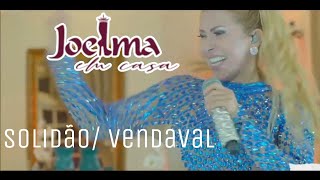 Joelma - Solidão/Vendaval