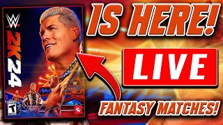 🔴WWE 2K24 IS HERE! Noology FANTASY MATCHES LIVE!