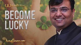 Become Lucky - Daily Remedies | Astrology Remedies