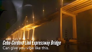 Cebu-Cordova link Expressway can give you a Vibe like this