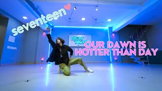 our dawn is hotter than day | SEVENTEEN | Ajay Kumar Choreography