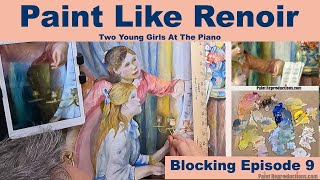 Renoir Tutorial: Young Girls at the Piano Blocking 9