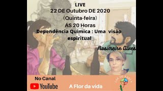 Dependência Química: uma visão espiritual com Rosimeire Alves