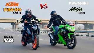 Kawasaki Ninja 300 vs ktm Duke 390 gen 3 | DRAG RACE | insane battle 🔥